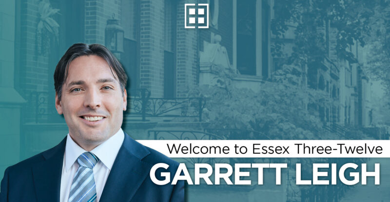 Essex Three Twelve Expands Brokerage Team with New Hire Garrett Leigh